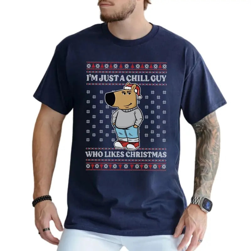 I'm Just a Chill Guy Who Likes Christmas Ugly Tee, Funny Men's Dog Meme Tshirt, Chill Guy Shirt for Boyfriend, Christmas...