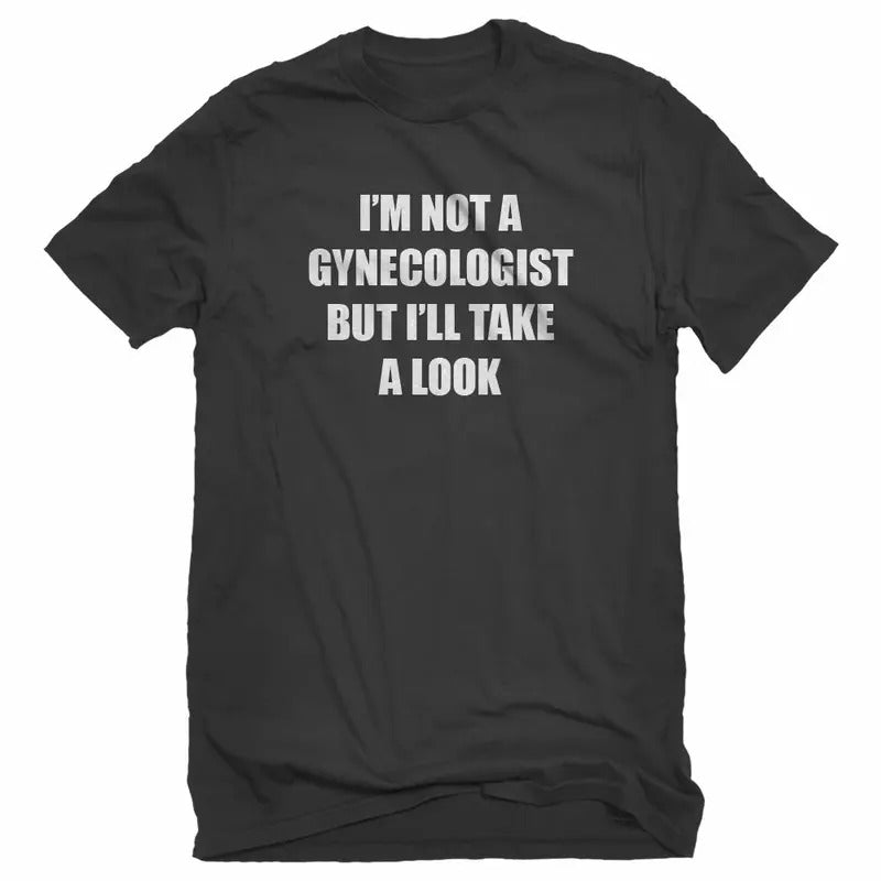 I'm Not A Gynecologist Unisex T-shirt  sweater and hoodie Sweatshirt | RetroVerseTees.com