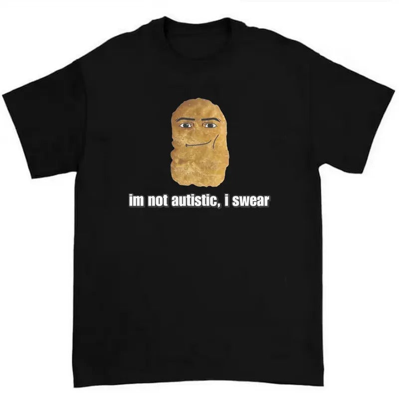 I'm Not Autistic I Swear Tee Featuring Bold and Playful Meme Humor Design Hoodie, Sweatshirt | RetroVerseTees.com