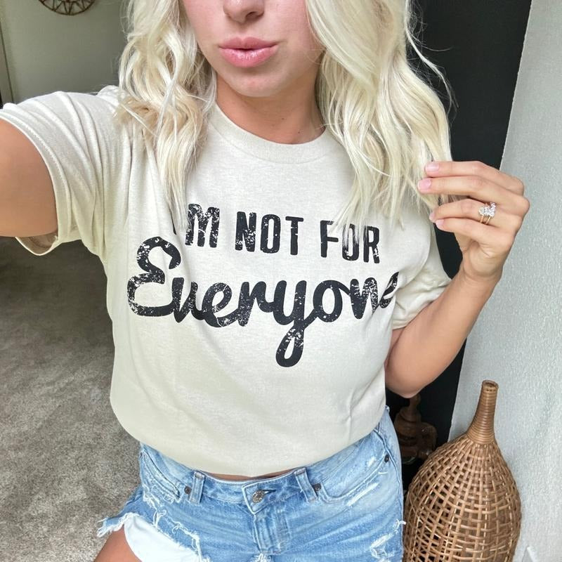 I'm Not For Everyone Graphic T-shirt Crewneck Womenswear Hoodie, Sweatshirt | RetroVerseTees.com