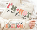 I'm Not Perfect I'm Limited Edition  Sweatshirt, Boho Inspirational Sleeve Shirt, Love Yourself  Sweatshirt, Hoodie and...
