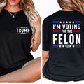 I'm Voting For The Fel0n Shirt President 2024 Nation Mugshot 47 Unisex T-Shirt Cotton Comfort Fabric Hoodie, Sweatshirt