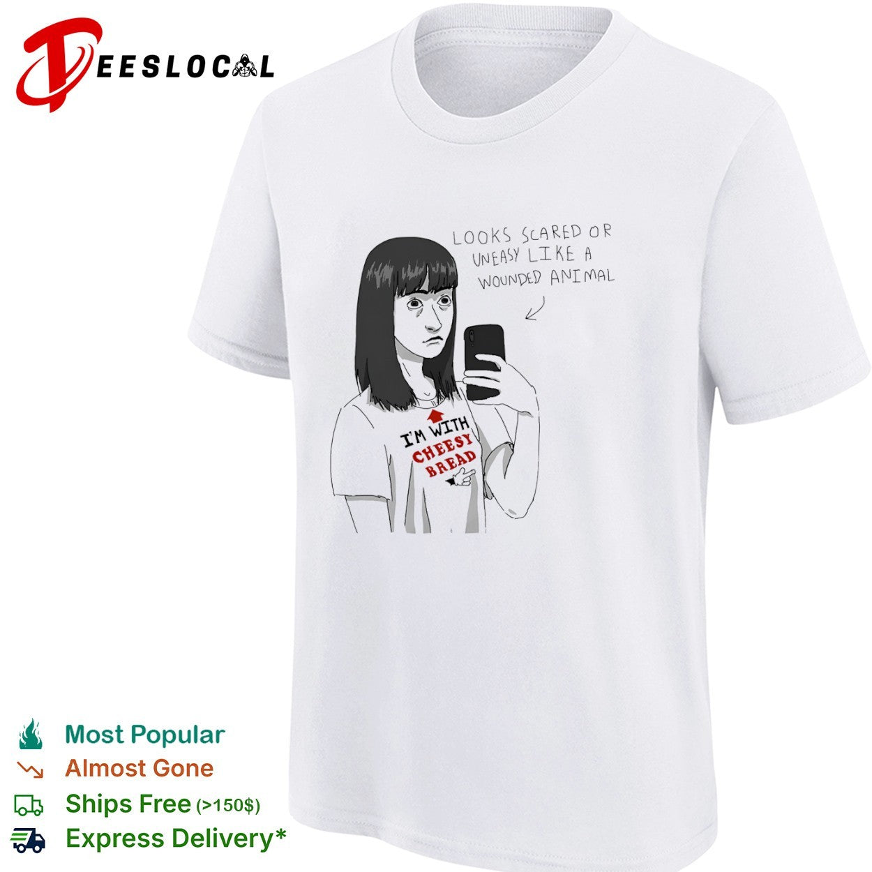 I m with Cheesy Bread parody Internet meme shirt