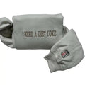 I need a diet coke Embroidered sweatshirt; Cotton Casual pop caffeine embroidered crewneck T-Shirts, Hoodie