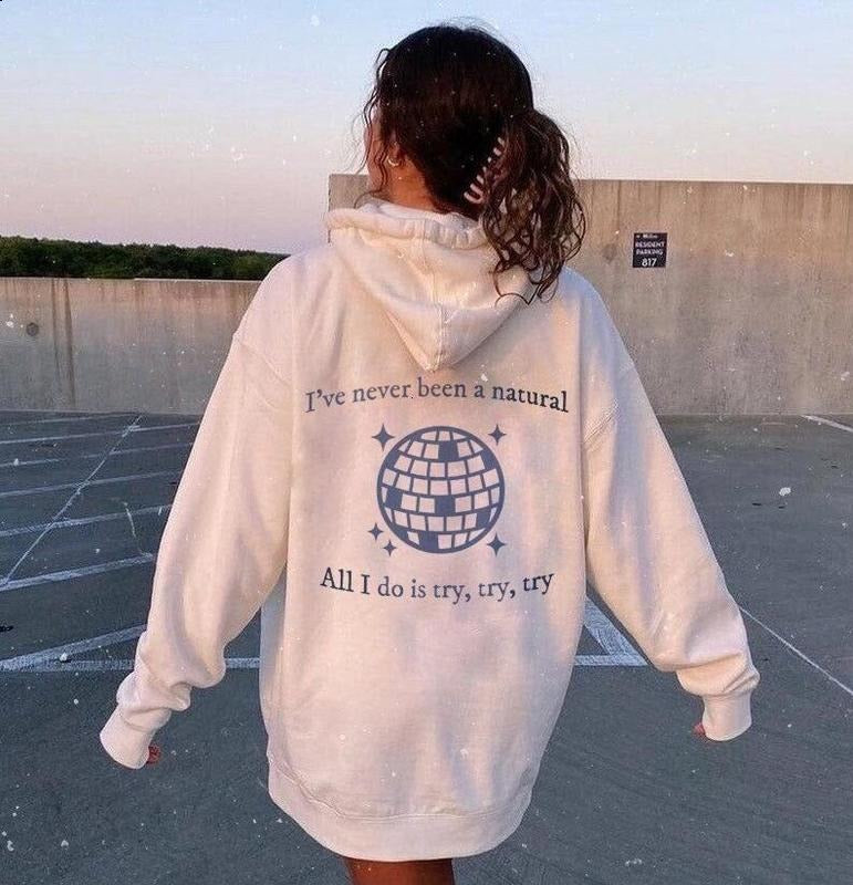 I've Never Been A Natural Hoodie T-Shirts, Sweatshirt | RetroVerseTees.com