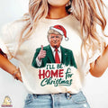 I will be home for Christmas Trump Sweatshirt, Humorous Trump Christmas Cotton Crewneck T-Shirts, Hoodie | RetroVerseTees.com