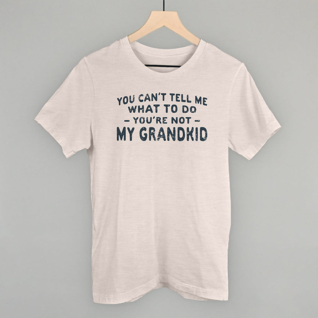 You Can't Tell Me What To Do T-Shirts, Hoodie, Sweatshirt | RetroVerseTees.com (Image 2)