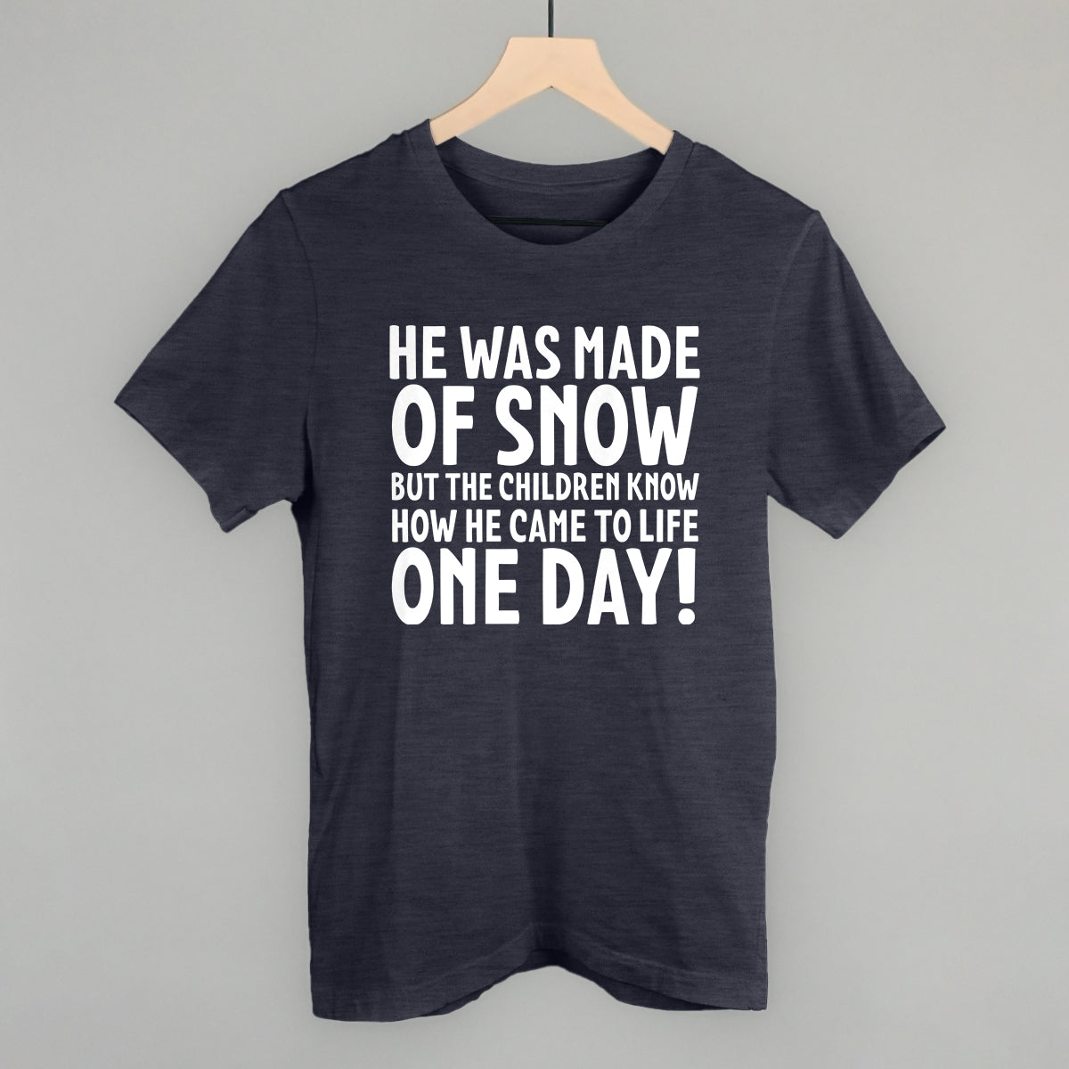 He Was Made Of Snow T-Shirts, Hoodie, Sweatshirt | RetroVerseTees.com (Image 2)