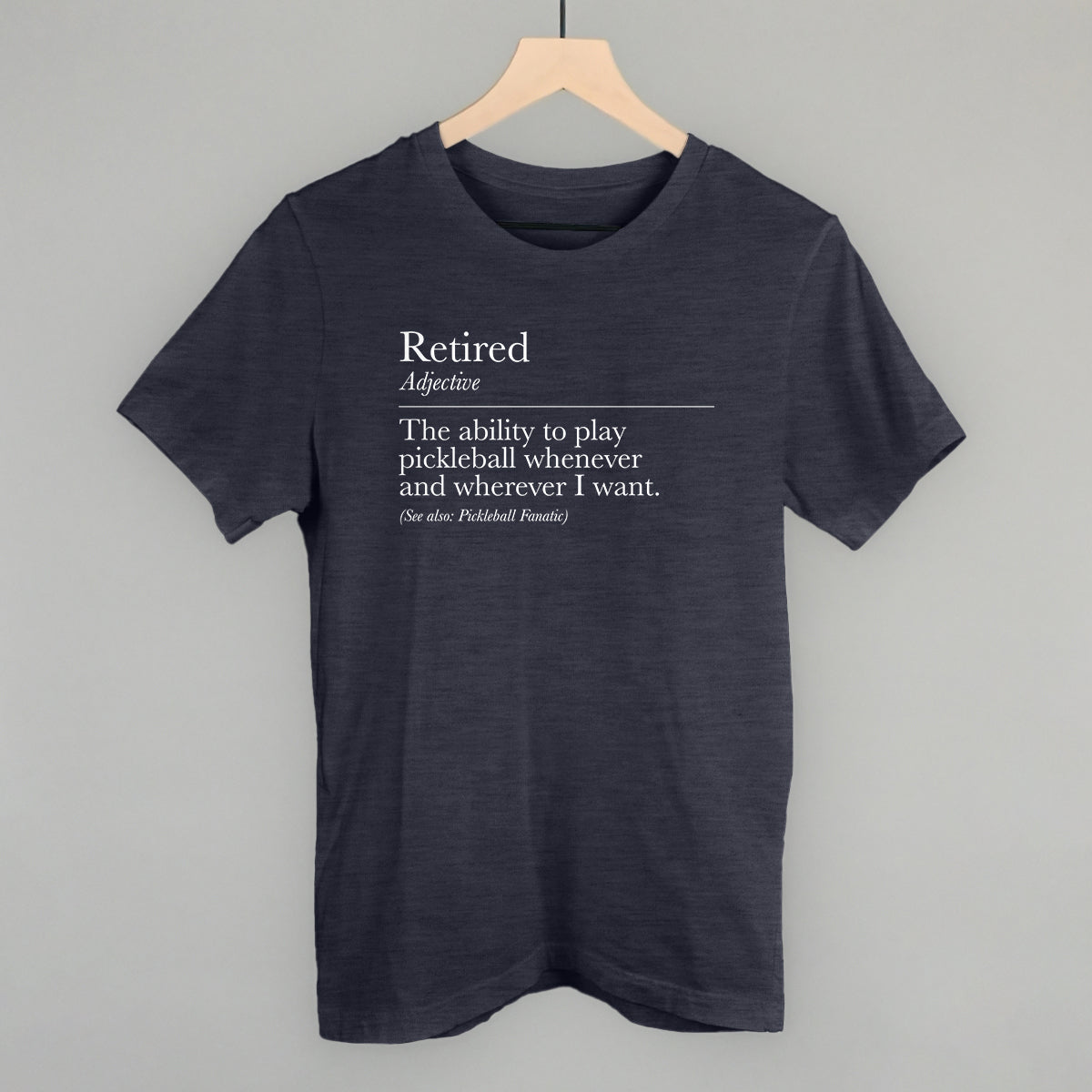 Retired Definition (Pickleball) T-Shirts, Hoodie, Sweatshirt | RetroVerseTees.com (Image 1)