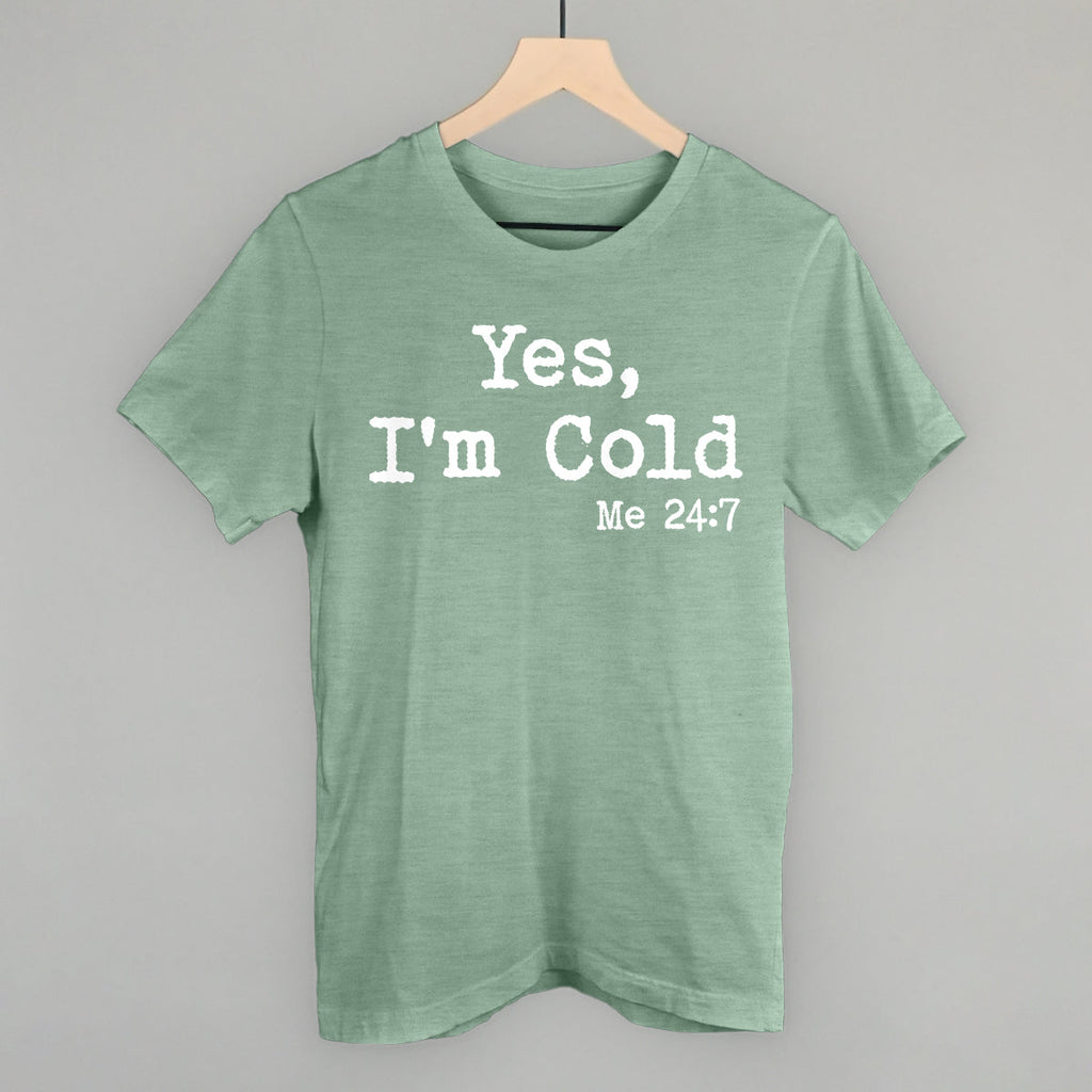 Yes I'm Cold T-Shirts, Hoodie, Sweatshirt | RetroVerseTees.com (Image 5)