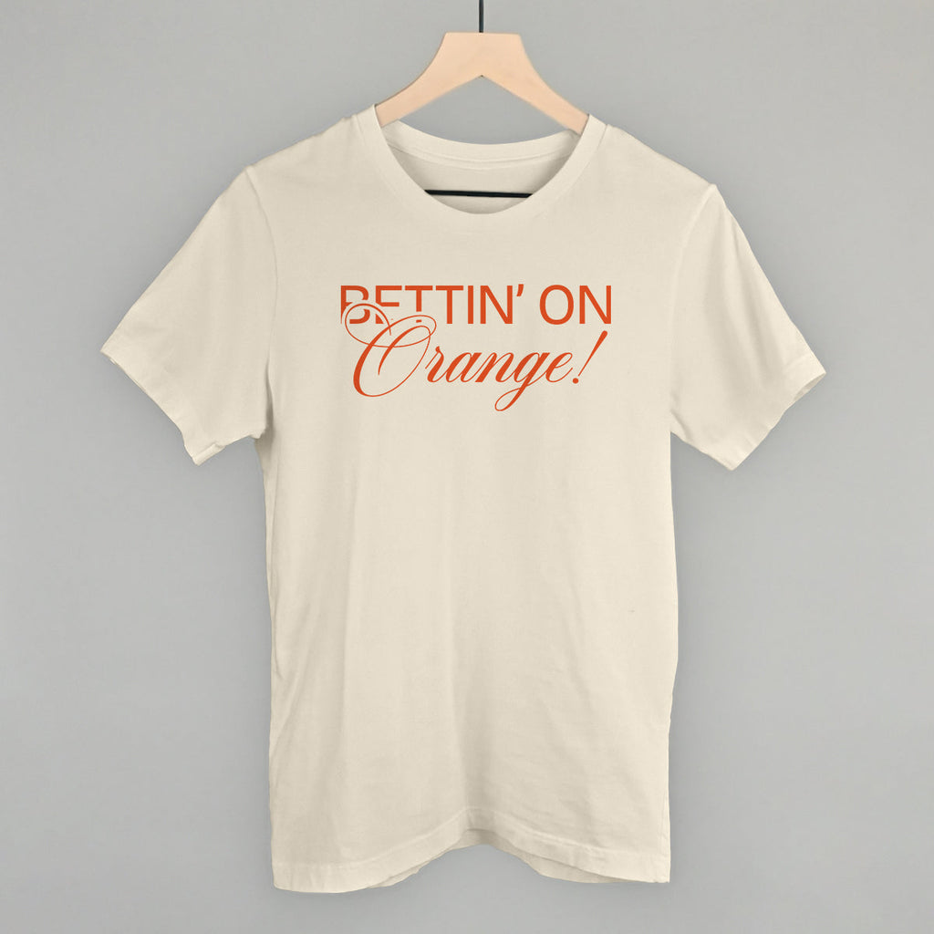 Bettin' On Orange T-Shirts, Hoodie, Sweatshirt | RetroVerseTees.com (Image 1)