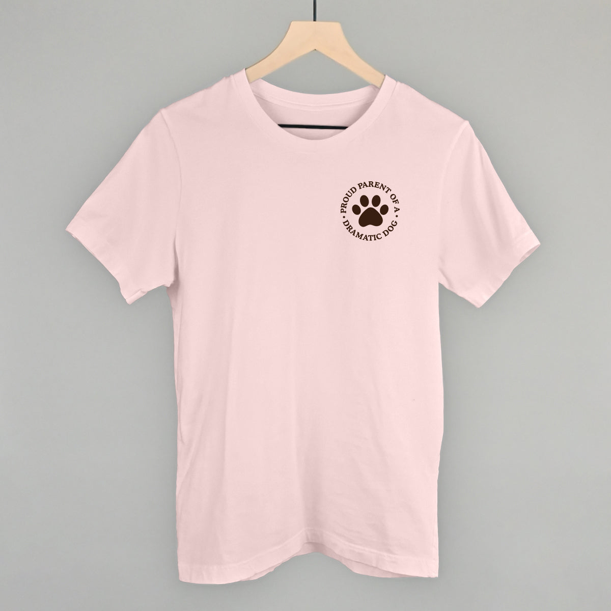 Proud Parent Of A Dramatic Dog (Left Chest) T-Shirts, Hoodie, Sweatshirt | RetroVerseTees.com (Image 1)
