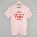 Mood: Bring On The Christmas Music T-Shirts, Hoodie, Sweatshirt | RetroVerseTees.com (Image 1)