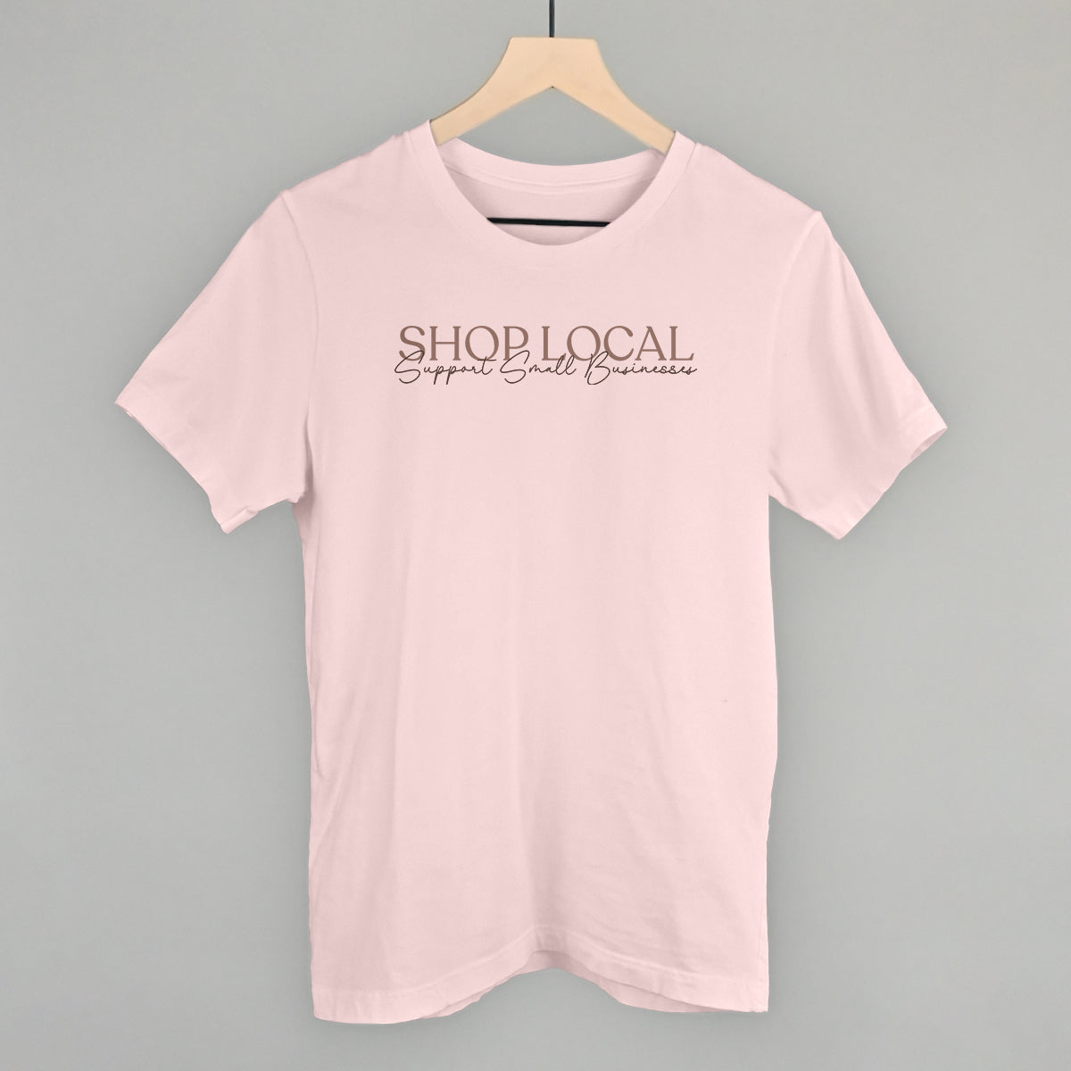Shop Local Support Small Businesses (Tan) T-Shirts, Hoodie, Sweatshirt | RetroVerseTees.com (Image 1)