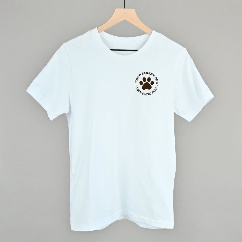 Proud Parent Of A Dramatic Dog (Left Chest) T-Shirts, Hoodie, Sweatshirt | RetroVerseTees.com (Image 2)