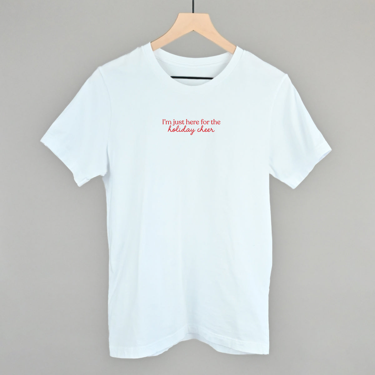 I'm Just Here For The Holiday Cheer T-Shirts, Hoodie, Sweatshirt | RetroVerseTees.com (Image 3)
