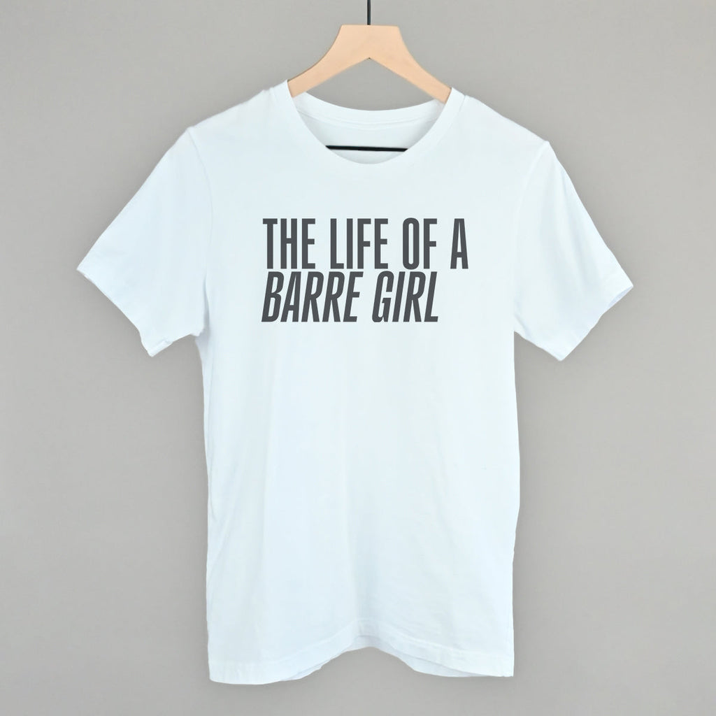 The Life Of A Barre Girl T-Shirts, Hoodie, Sweatshirt | RetroVerseTees.com (Image 3)