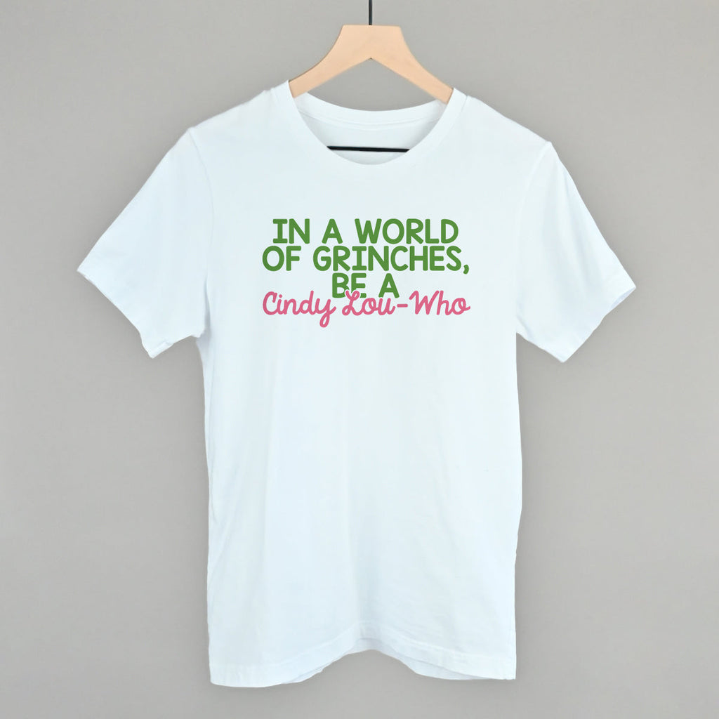In A World Of Grinches, Be A Cindy-Lou Who T-Shirts, Hoodie, Sweatshirt | RetroVerseTees.com (Image 3)
