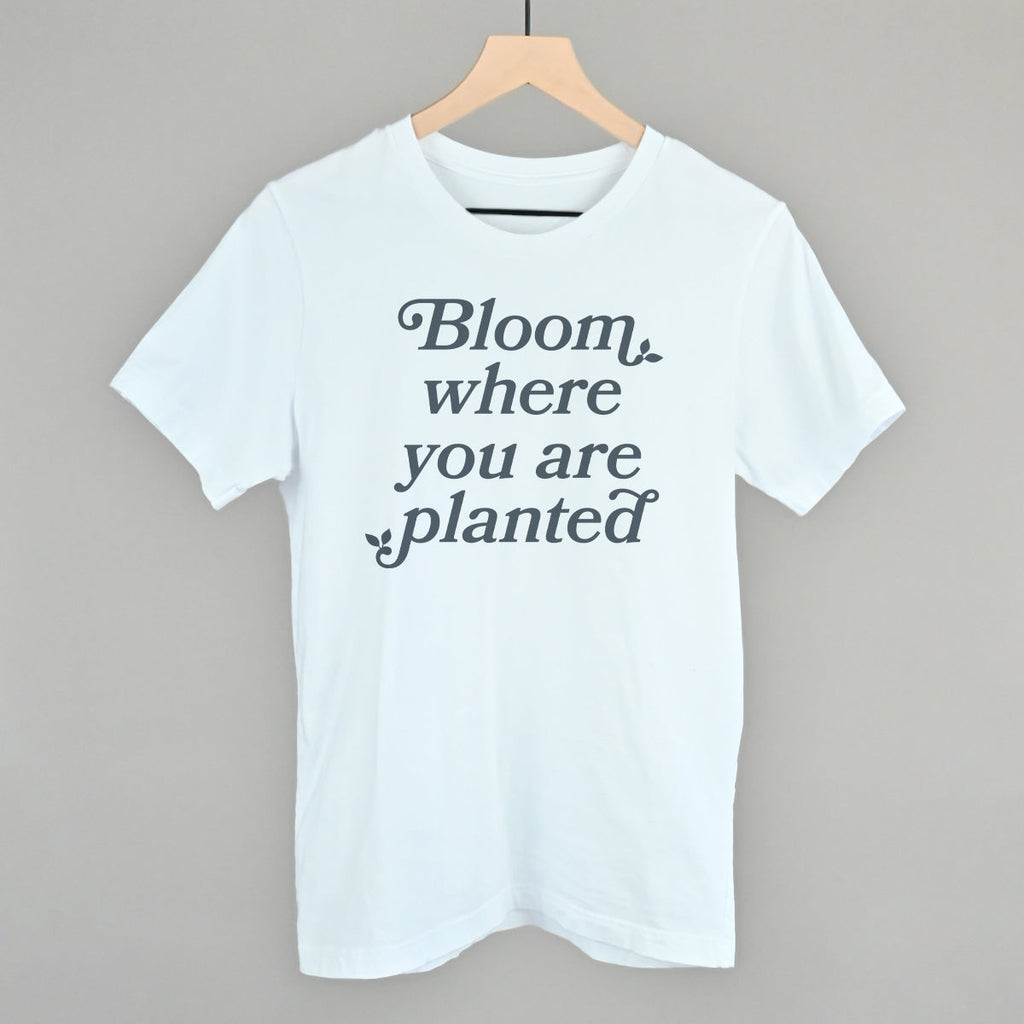 Bloom Where You Are Planted T-Shirts, Hoodie, Sweatshirt | RetroVerseTees.com (Image 5)