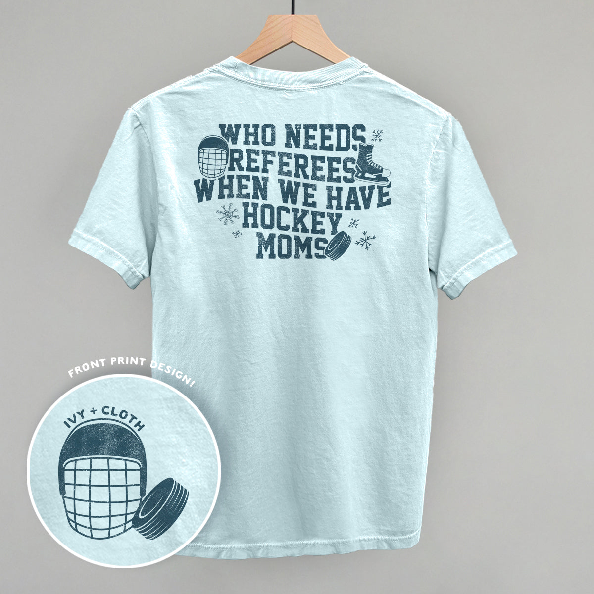 When You Have Hockey Moms (Back Print) T-Shirts, Hoodie, Sweatshirt | RetroVerseTees.com (Image 1)