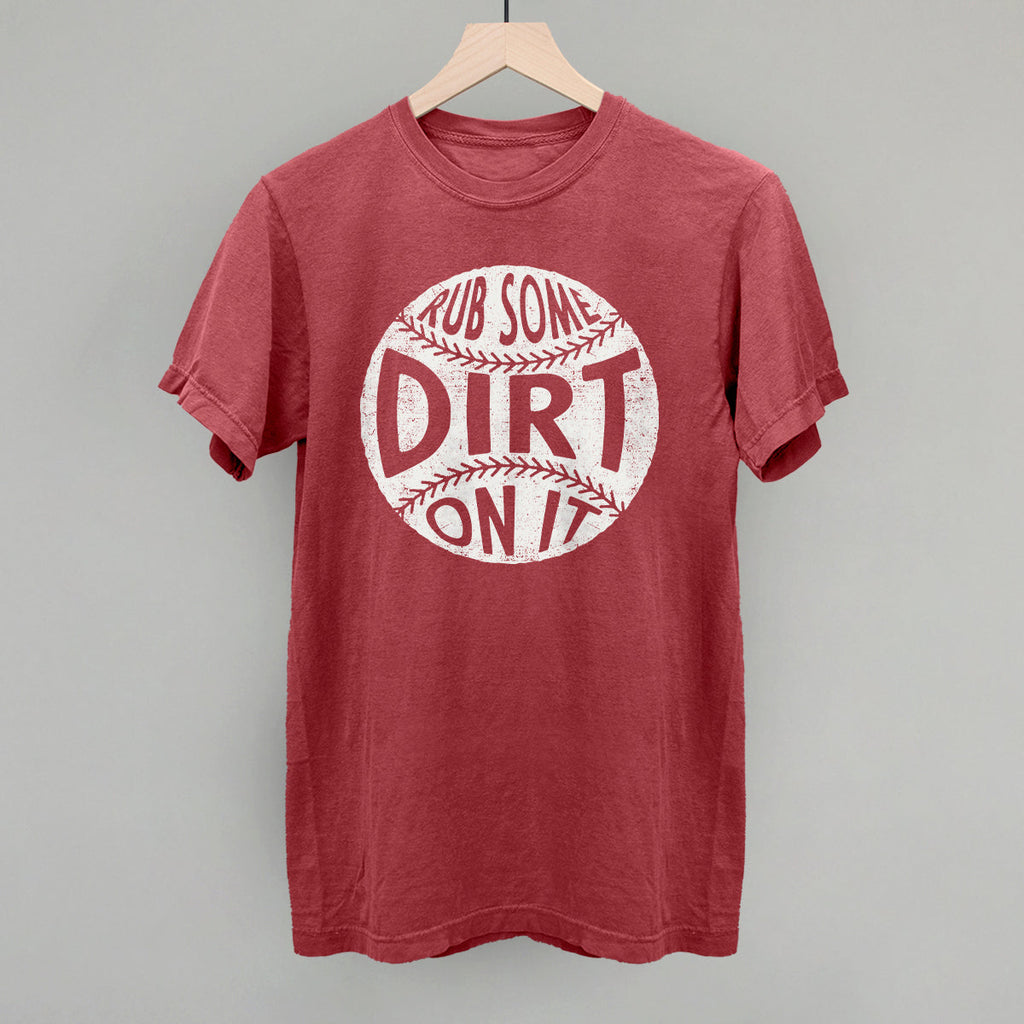 Rub Some Dirt On It T-Shirts, Hoodie, Sweatshirt | RetroVerseTees.com (Image 5)