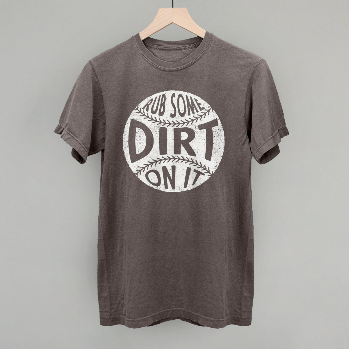Rub Some Dirt On It T-Shirts, Hoodie, Sweatshirt | RetroVerseTees.com (Image 2)