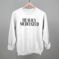 Heavily Meditated T-Shirts, Hoodie, Sweatshirt | RetroVerseTees.com (Image 1)