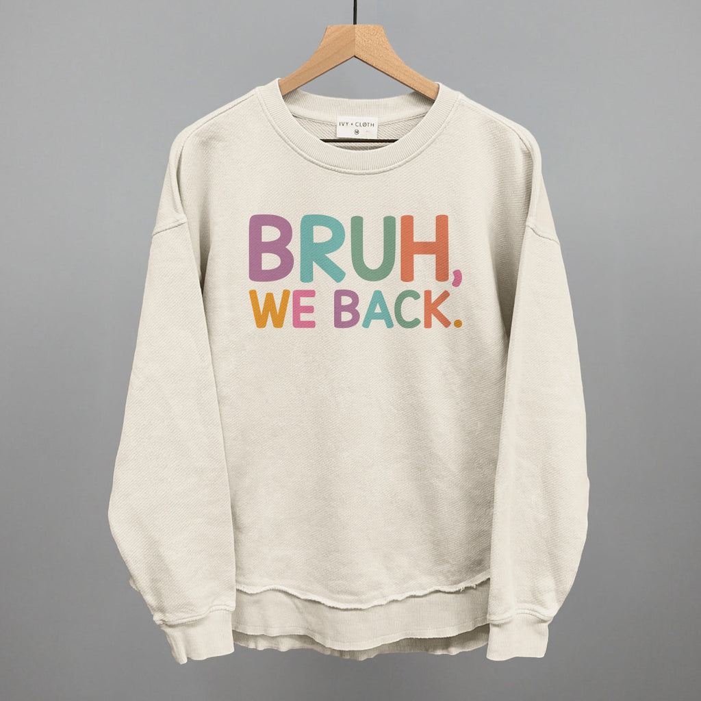 Bruh, We Back (Colorful) T-Shirts, Hoodie, Sweatshirt | RetroVerseTees.com (Image 5)