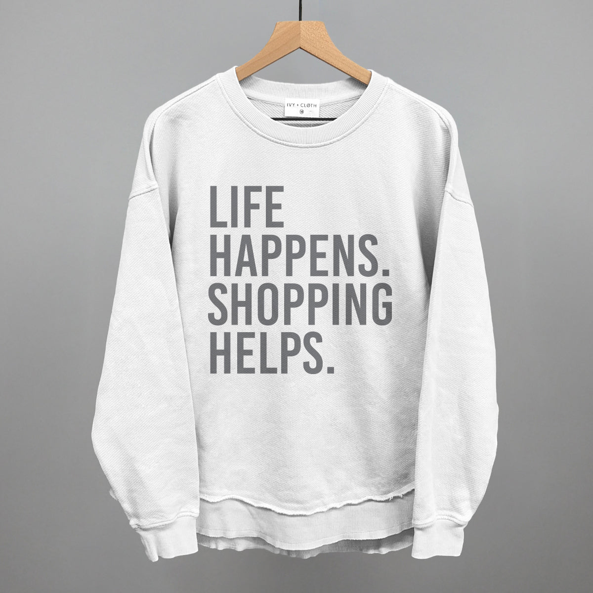 Life Happens. Shopping Helps. T-Shirts, Hoodie, Sweatshirt | RetroVerseTees.com (Image 1)