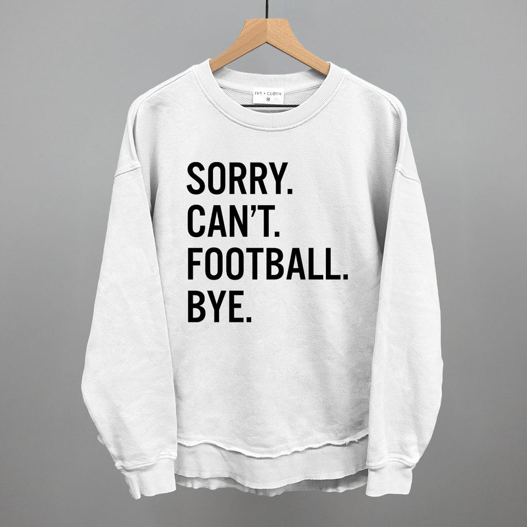 Sorry Can't Football Bye T-Shirts, Hoodie, Sweatshirt | RetroVerseTees.com (Image 1)
