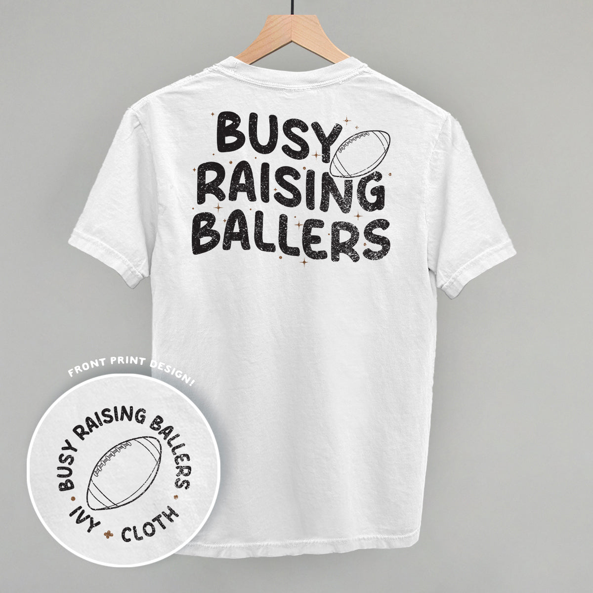 Busy Raising Ballers Football (Back Print) T-Shirts, Hoodie, Sweatshirt | RetroVerseTees.com (Image 1)