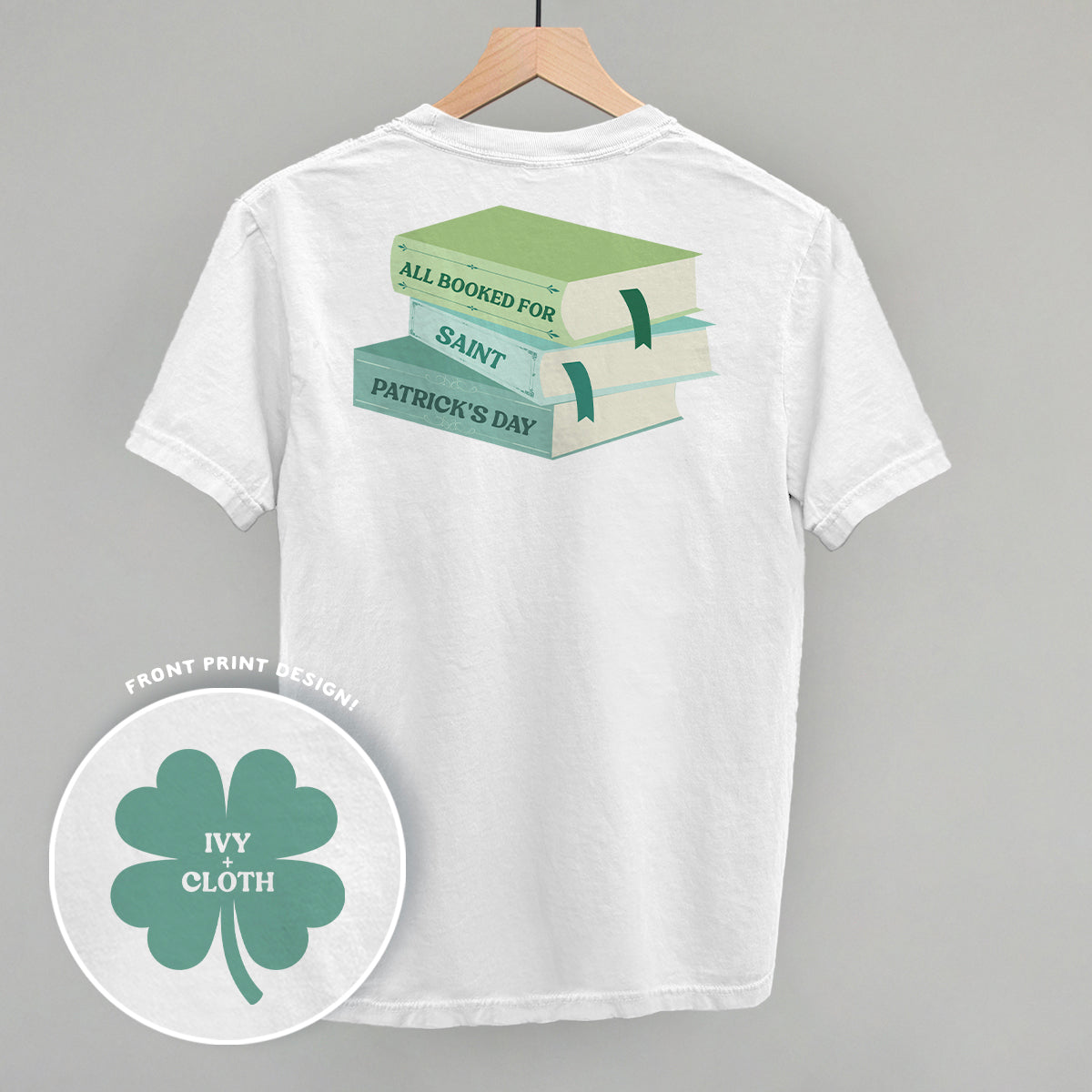 All Booked For St Patrick's Day (Back Print) T-Shirts, Hoodie, Sweatshirt | RetroVerseTees.com (Image 2)