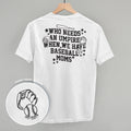 When We Have Baseball Moms (Back Print) T-Shirts, Hoodie, Sweatshirt | RetroVerseTees.com (Image 1)