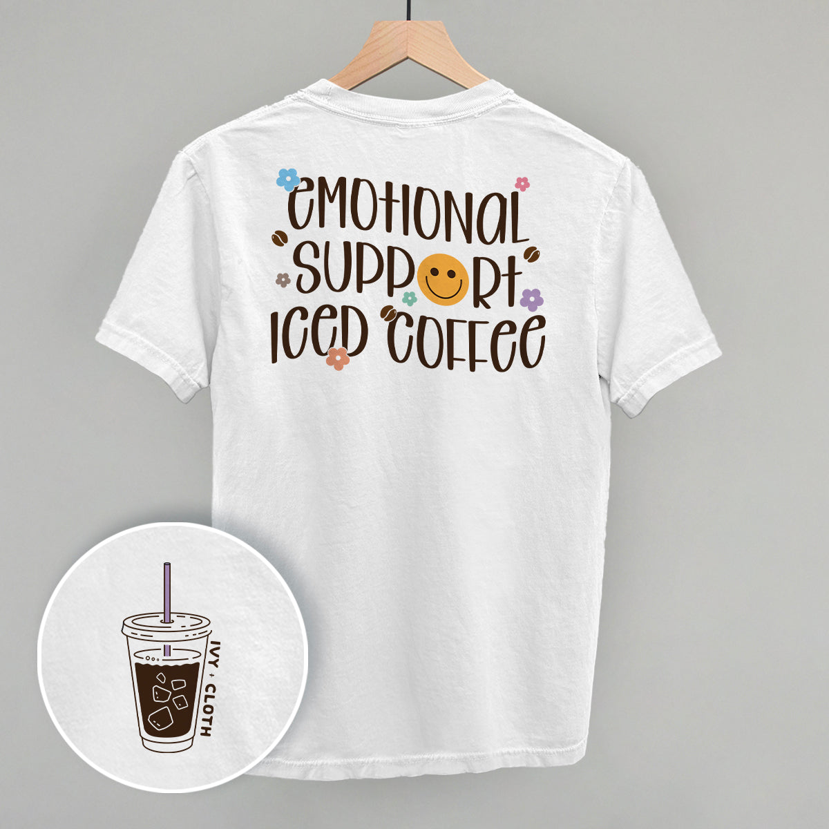 Emotional Support Iced Coffee (Back Print) T-Shirts, Hoodie, Sweatshirt | RetroVerseTees.com (Image 2)