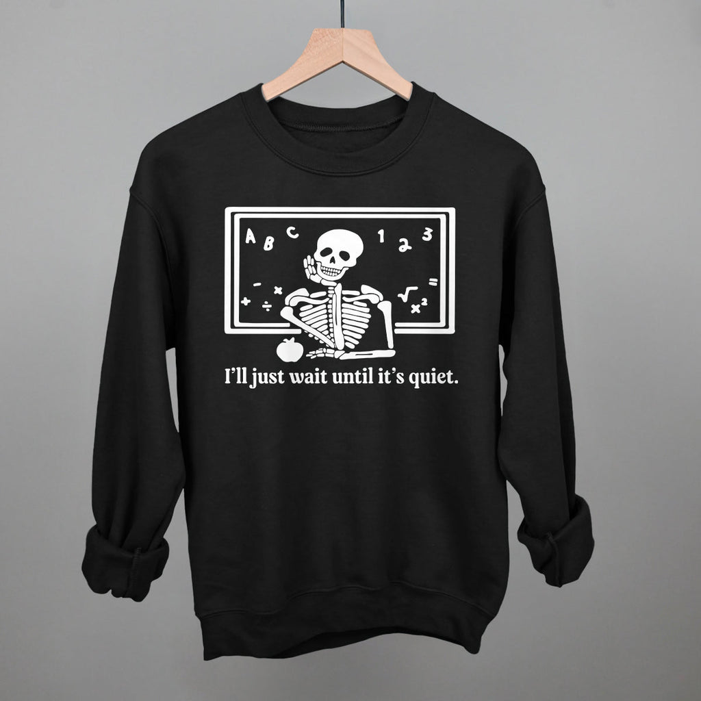 I'll Just Wait Until It's Quiet T-Shirts, Hoodie, Sweatshirt | RetroVerseTees.com (Image 1)