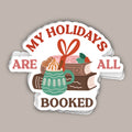 My Holidays Are All Booked (Decal) T-Shirts, Hoodie, Sweatshirt | RetroVerseTees.com (Image 1)