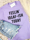 IDGAF-ish Graphic Tee Hoodie, Sweatshirt | RetroVerseTees.com