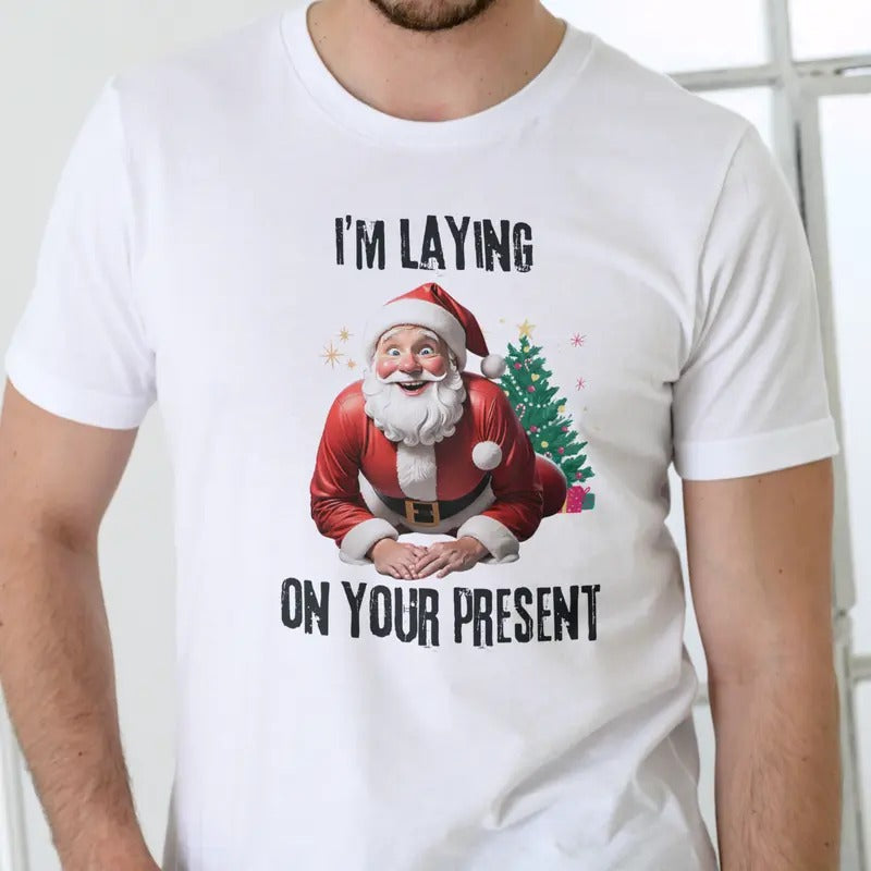IM LAYING ON YOUR PRESENT T Shirt, Christmas Cotton Menswear Hoodie, Sweatshirt | RetroVerseTees.com
