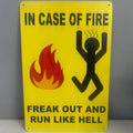 IN CASE OF FIRE FREAK OUT AND RUN LIKE HELL Aluminium 8x12 sign T-Shirts, Hoodie, Sweatshirt | RetroVerseTees.com