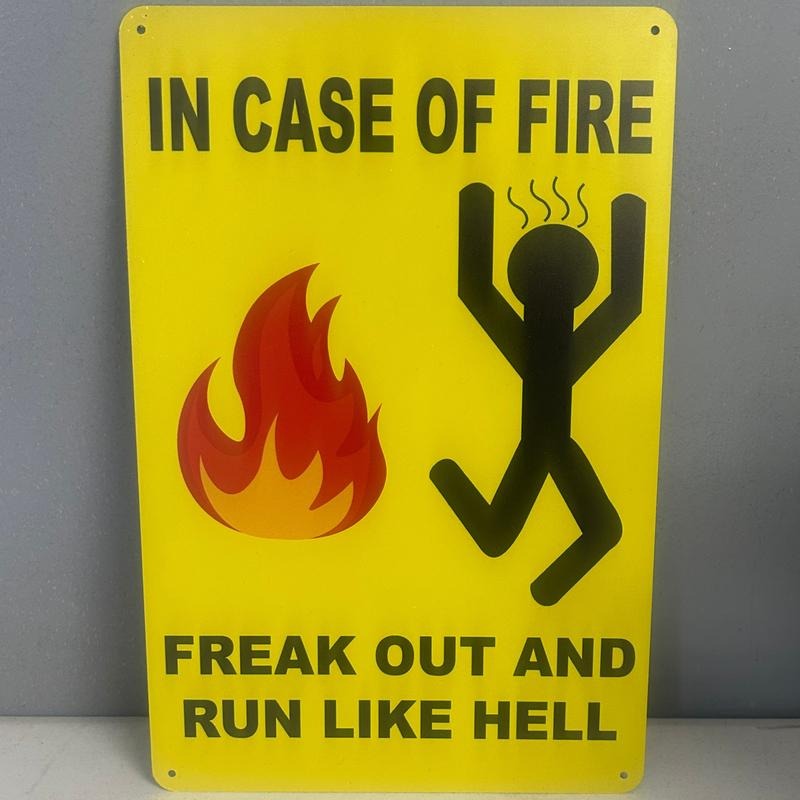 IN CASE OF FIRE FREAK OUT AND RUN LIKE HELL Aluminium 8x12 sign T-Shirts, Hoodie, Sweatshirt | RetroVerseTees.com