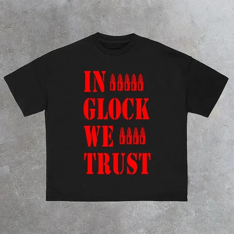 IN GLOCK WE TRUST 2 SIDED CASUAL T-SHIRT - S to 4XL Hoodie, Sweatshirt | RetroVerseTees.com