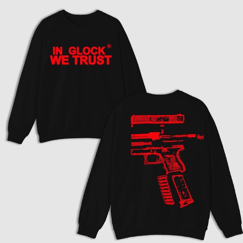 IN GLOCK WE TRUST DOUBLE SIDE BLACK VERSION SWEATER Menswear Hoodie T-Shirts, Sweatshirt | RetroVerseTees.com