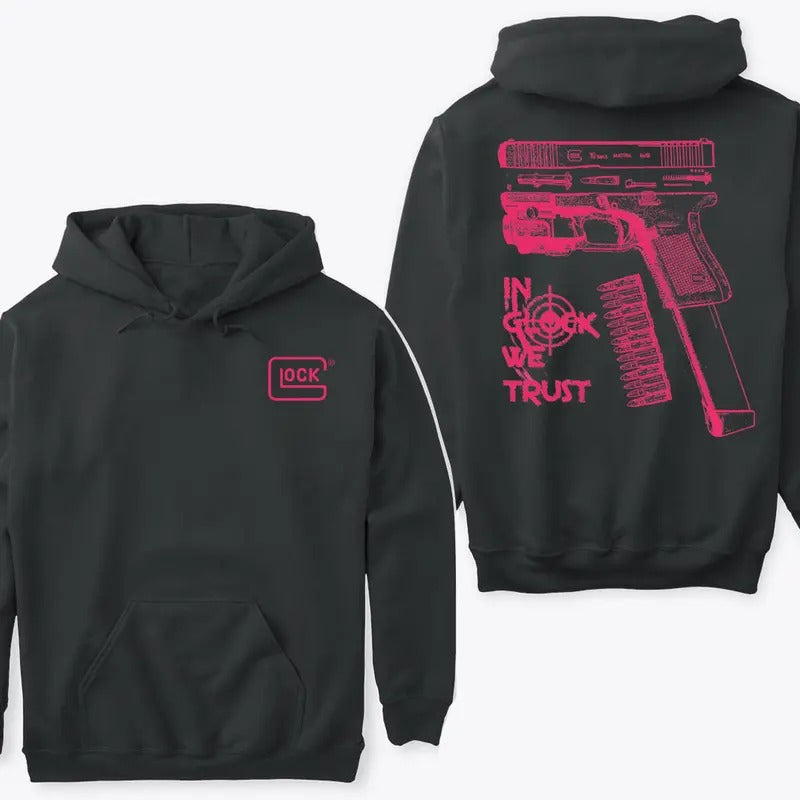 IN GLOCK WE TRUST Hoodie Sweatshirt TShirt, Double Side Hoodie