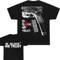 IN GLOCK WE TRUST NEW DESIGN DOUBLE SIDE MULTIPLE COLOR SHIRT Menswear Top Hoodie, Sweatshirt | RetroVerseTees.com