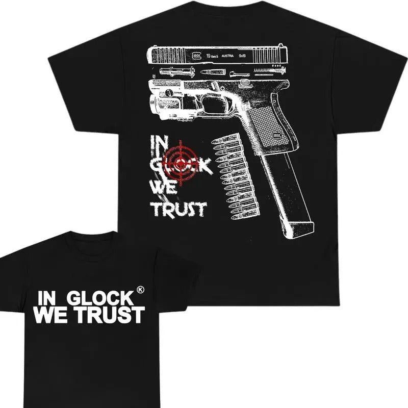 IN GLOCK WE TRUST NEW DESIGN DOUBLE SIDE MULTIPLE COLOR SHIRT Menswear Top Hoodie, Sweatshirt | RetroVerseTees.com