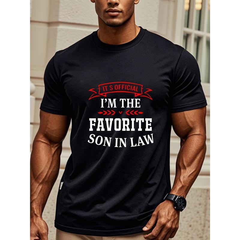 IT S OFFICIAL I'M THE FAVORITE SON IN LAW Casual Black Graphic Tee T Shirts Crew Neck For Men Soft 100% Cotton Ideal For...