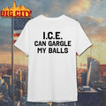 Ice Can Gargle My Balls text shirt