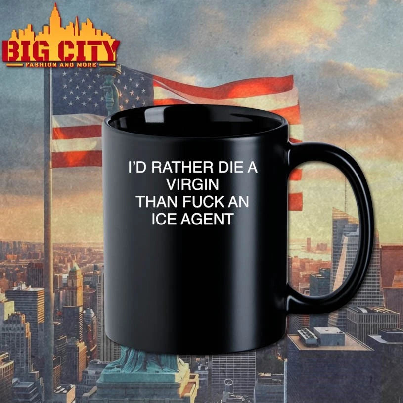 I’d Rather Die A Virgin Than Fuck An Ice Agent shirt