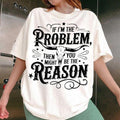 If I'm The Problem Then You Might Be The Reason tshirt, Retro Cowgirl Nashville Shirt Hoodie, Sweatshirt | RetroVerseTees.com