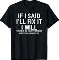 If Swoosh Said Swoosh'Spiky hair fighters Fix Mouthless cat Swoosh Will Funny Handyman Mechanic T-Shirt Streetwear Casual...